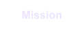 Mission